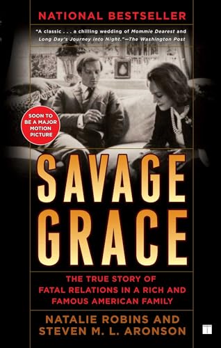 Savage Grace: The True Story of Fatal Relations in a Rich and Famous American Family von Touchstone