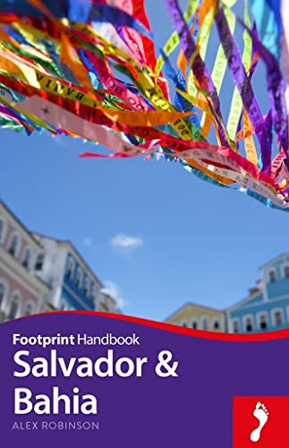 Footprint Salvador & Bahia (Footprint Handbooks) von Footprint Handbooks