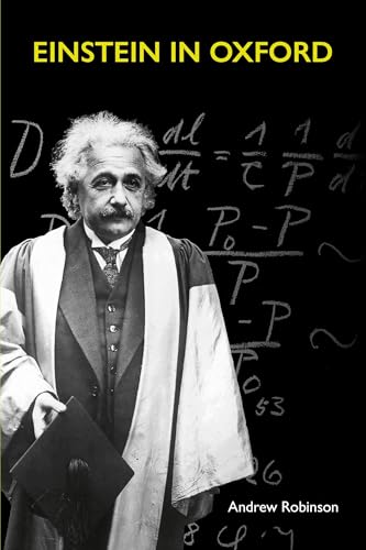 Einstein in Oxford Einstein in Oxford von Bodleian Library