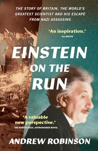 Einstein on the Run: How Britain Saved the World's Greatest Scientist von Yale University Press
