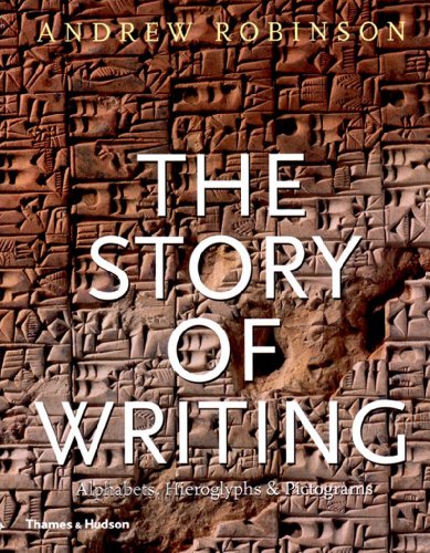 Story of Writing: Alphabets, Hieroglyphs and Pictograms