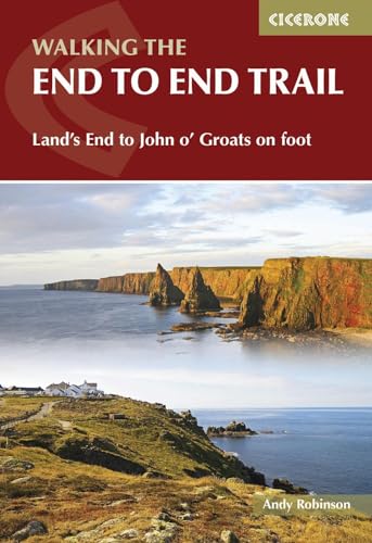 Walking the End to End Trail: Land's End to John o' Groats on foot (Cicerone guidebooks)