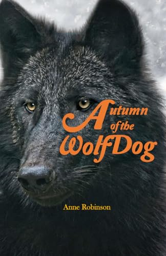 Autumn of the Wolf Dog von Independently published