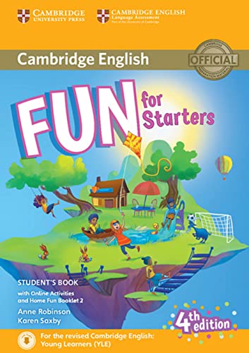 Fun for Starters 4th Edition: Student’s Book with Home Fun Booklet and online activities