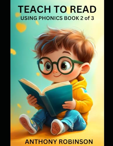 Teach to Read using Phonics Book 2 of 3 von Independently published