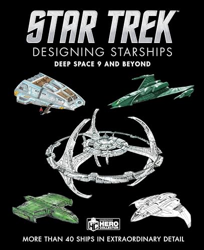 Deep Space Nine and Beyond (Star Trek Designing Starships) von Titan Books