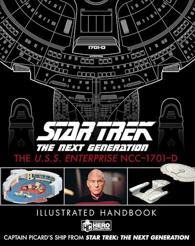 Star Trek The Next Generation: The U.S.S. Enterprise NCC-1701-D Illustrated Handbook (Star Trek Illustrated Handbooks) von Hero Collector