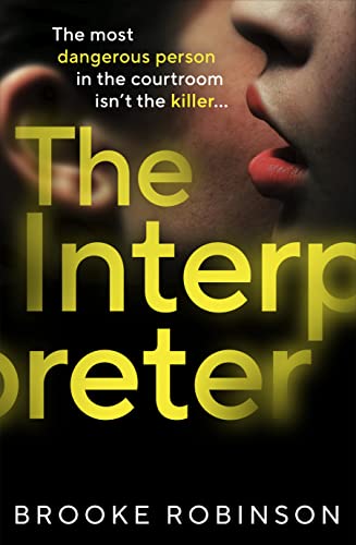 The Interpreter: The most dangerous person in the courtroom isn’t the killer…