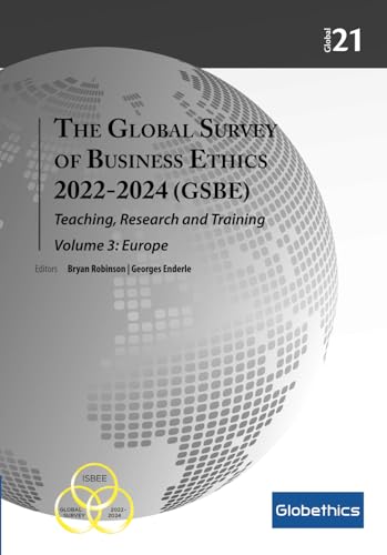 Global Survey of Business Ethics: 2022-2024, Teaching, Research and Training: Volume 3: Europe (Globethics Global Series, Band 21)