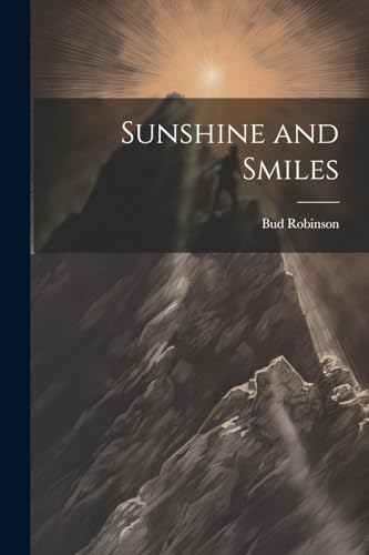 Sunshine and Smiles von Legare Street Press
