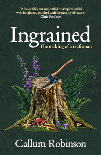 Ingrained: An uplifting and passionate memoir about woodworking and craftsmanship von Doubleday