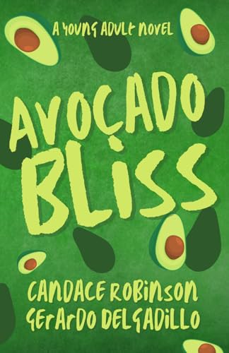 Avocado Bliss (A Slice of Love) von Crooked Heart Publishing