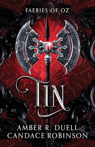 Tin (Faeries of Oz, Band 1) von Crooked Heart Publishing