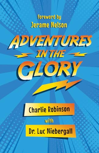 Adventures In The Glory von Independently published
