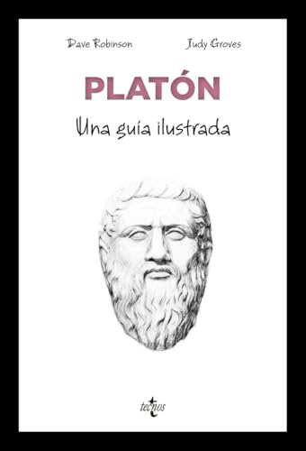 Platón: Una guía ilustrada (Filosofía - Filosofía y Ensayo) von Tecnos
