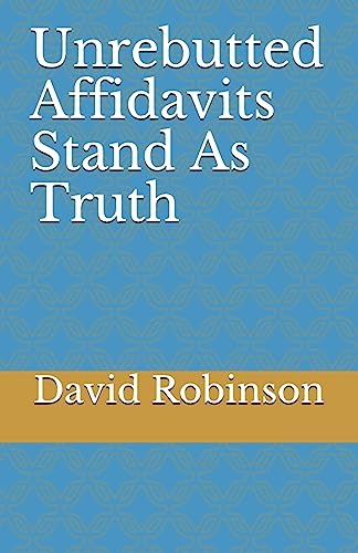 Unrebutted Affidavits Stand As Truth von Createspace Independent Publishing Platform