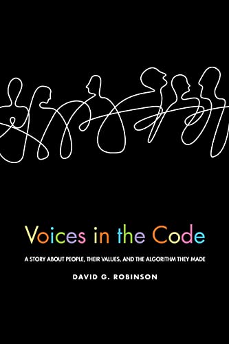 Voices in the Code: A Story about People, Their Values, and the Algorithm They Made von Russell Sage Foundation