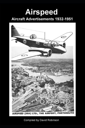 Airspeed Aircraft Advertisements 1932 - 1951 (British Aircraft Industry Adverts 1909-1980)