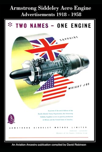 Armstrong Siddeley Aero Engine Advertisements 1918 - 1958 (British Aircraft Industry Adverts 1909-1980)