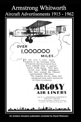 Armstrong Whitworth Aircraft Advertisements 1915 - 1962 (British Aircraft Industry Adverts 1909-1980)