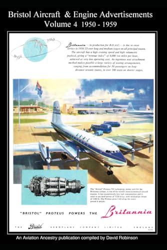 Bristol Aircraft & Engine Advertisements Volume 4 1950 - 1959 (British Aircraft Industry Adverts 1909-1980)