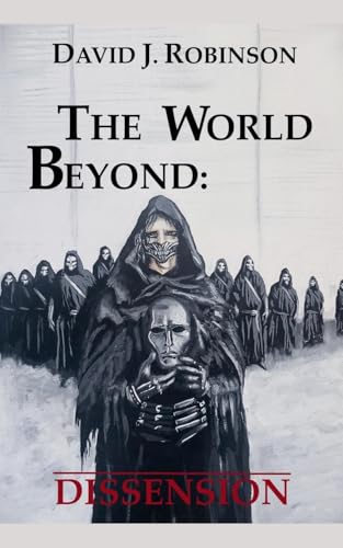 Dissension (A World Beyond, Band 1) von David Robinson