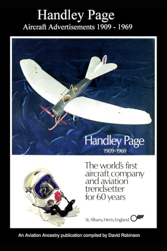 Handley Page Aircraft Advertisements 1909 - 1969 (British Aircraft Industry Adverts 1909-1980)