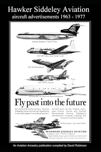 Hawker Siddeley Aviation aircraft advertisements 1963–1977 (British Aircraft Industry Adverts 1909-1980)
