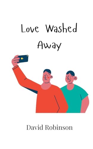 Love Washed Away Love Washed Away von Creative Arts Management OÜ