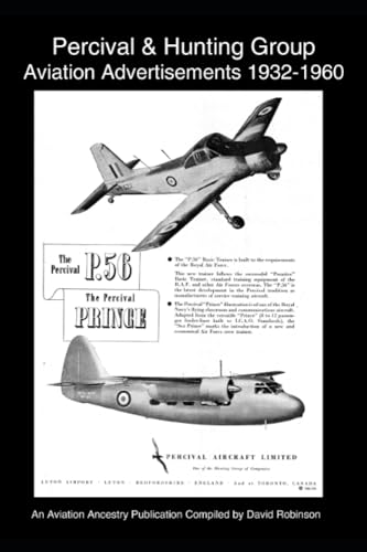 Percival & Hunting Group Aviation Advertisements 1932-1960 (British Aircraft Industry Adverts 1909-1980)