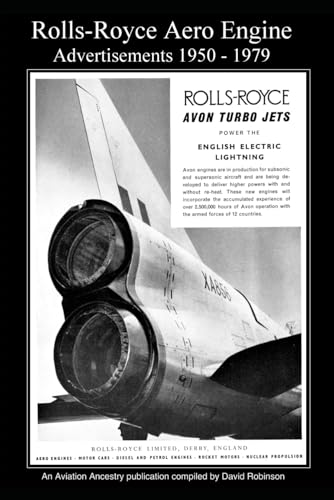 Rolls-Royce Aero Engine Advertisements Volume 2. 1950 - 1979 (British Aircraft Industry Adverts 1909-1980)