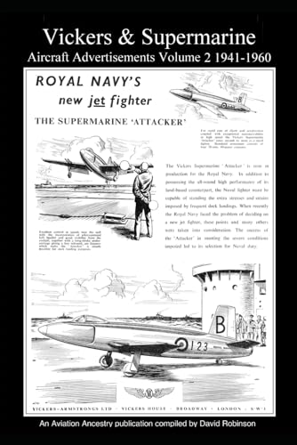 Vickers & Supermarine Aircraft Advertisements Volume 2 1941-1960 (British Aircraft Industry Adverts 1909-1980) von Independently published