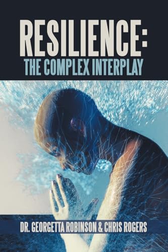 Resilience: The Complex Interplay von AuthorHouse