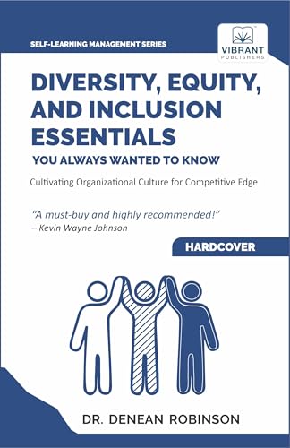 Diversity, Equity, and Inclusion Essentials You Always Wanted To Know (Self-Learning Management Series) von Vibrant Publishers