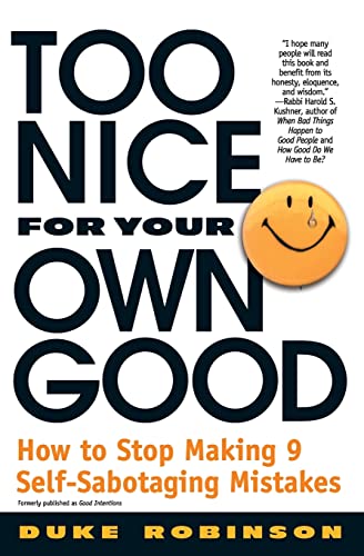 Too Nice for Your Own Good: How to Stop Making 9 Self-Sabotaging Mistakes von Grand Central Publishing