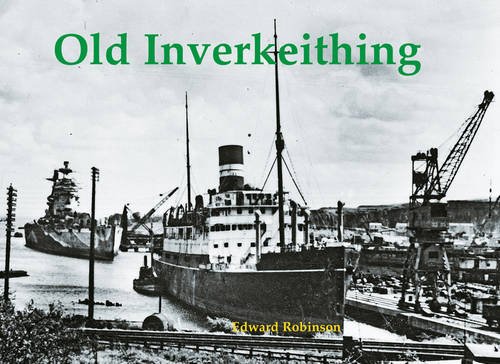 Old Inverkeithing von Stenlake Publishing