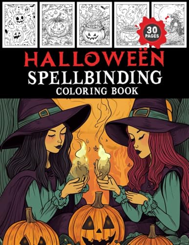 Halloween Spellbinding Coloring Book: Magical and Captivating Designs | Color Spells, Potions, and Enchanted Scenes of Halloween! von Independently published