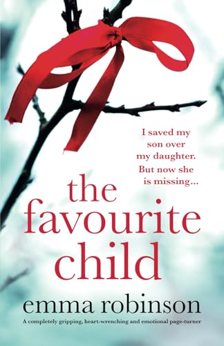 The Favourite Child: A completely gripping, heart-wrenching and emotional page-turner von Bookouture