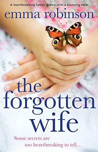 The Forgotten Wife: A heartbreaking family drama with a stunning twist
