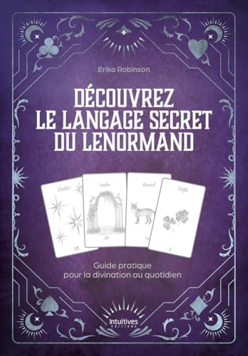 Découvrez le langage secret du Lenormand von EDT INTUITIVES