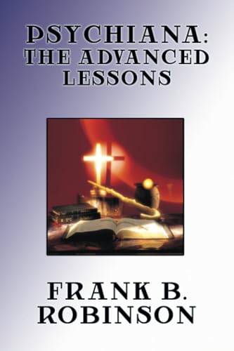Psychiana: The Advanced Lessons von Wildside Press