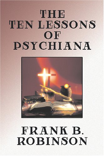 The Ten Lessons of Psychiana