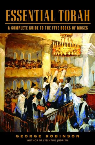 Essential Torah: A Complete Guide to the Five Books of Moses