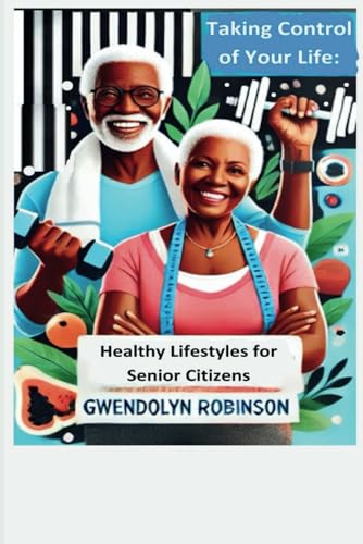 Healthy Lifestyles for Senior Citizens von Independently published