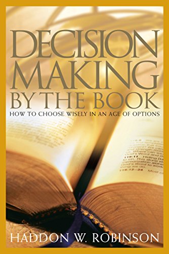 Decision-Making by the Book: How to Choose Wisely in an Age of Options
