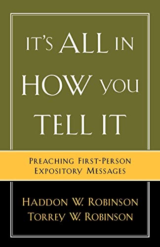 It's All in How You Tell It: Preaching First-Person Expository Messages