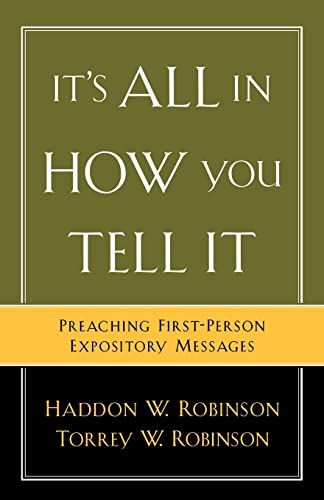 It's All in How You Tell It: Preaching First-Person Expository Messages