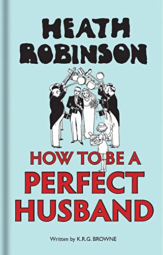 How to Be a Perfect Husband von Bodleian Library