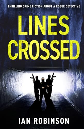 LINES CROSSED: Thrilling crime fiction about a rogue detective (DS Sam Batford, Band 3) von The Book Folks