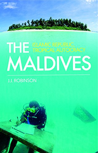 The Maldives: Islamic Republic, Tropical Autocracy